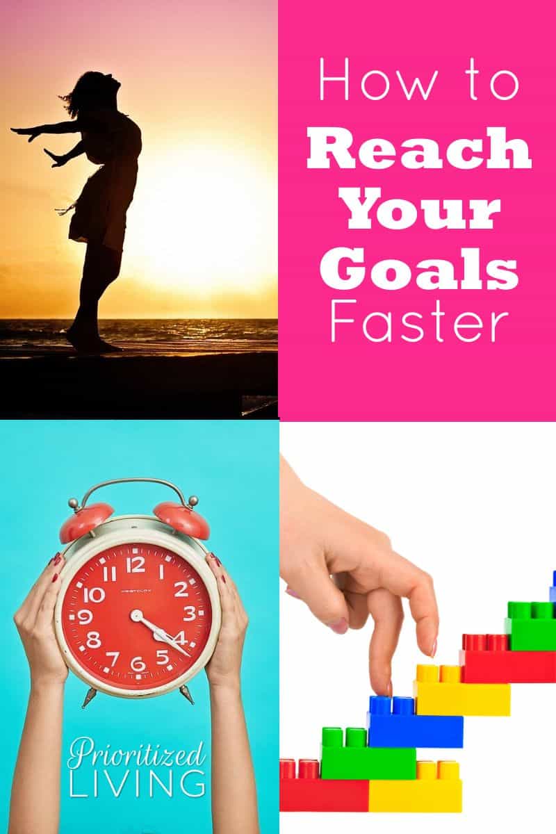 How To Reach Your Goals Faster 9 Secrets To Success Prioritized Living 8124