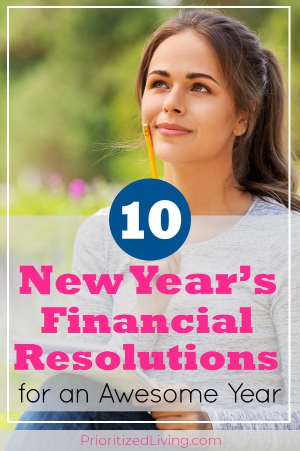 10 New Year's Financial Resolutions for an Awesome Year Prioritized